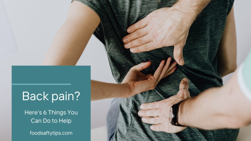 Back Pain Here’s 6 Things You Can Do to Help