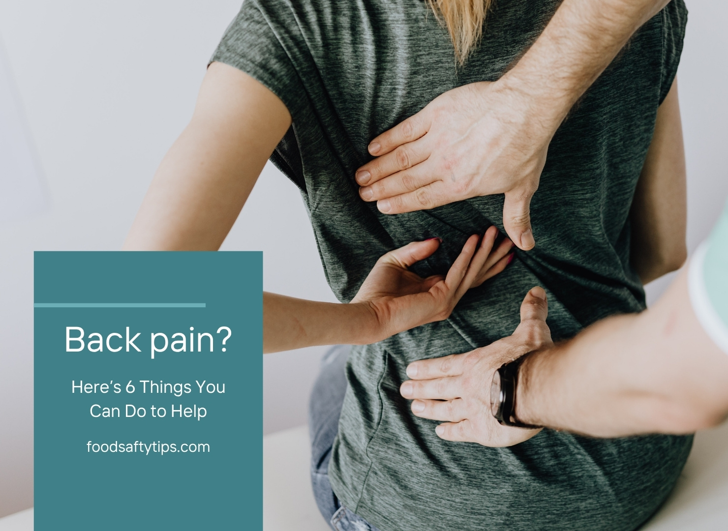 Back Pain Here’s 6 Things You Can Do to Help