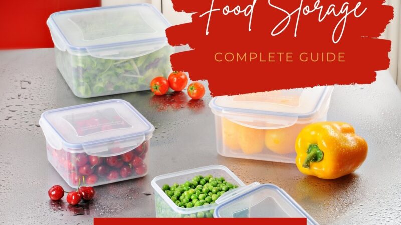 Safe Food Storage A Complete Guide to Protecting Your Kitchen